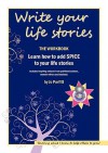 Write Your Life Stories: Learn How to Add Spice to Your Life Stories - Jo Parfitt