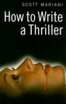 How to Write a Thriller - Scott G. Mariani