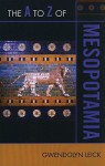 The A to Z of Mesopotamia - Gwendolyn Leick