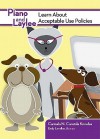 Piano and Laylee Learn about Acceptable Use Policies - Carmela N. Curatola Knowles, Emily Lewellen