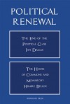 Political Renewal: The End of the Political Class / The House of Commons and Monarchy - Ian Dallas, Hilaire Belloc