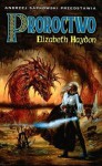 Proroctwo : Dziecko ziemi - Elizabeth Haydon