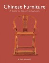 Chinese Furniture: A Guide to Collecting Antiques - Karen Mazurkewich, A. Chester Ong