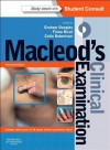 MacLeod's Clinical Examination: With Student Consult Online Access - Graham Douglas