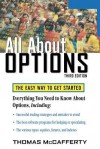 All About Options, 3E: The Easy Way to Get Started (All About Series) - Thomas A. McCafferty