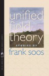 Unified Field Theory - Frank Soos