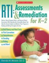 RTI: Assessments & Remediation for K-2: Rubrics, Record-Keeping Sheets, and Research-Based Assessments With Reproducible Testing Mini-Books That Help You Screen Students and Monitor Their Progress in Reading and Writing Throughout the Year - Brenda M. Weaver