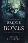 Sleepy Hollow: Bridge of Bones (Jason Crane) (Volume 2) - Richard Gleaves