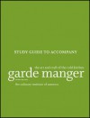 Garde Manger, Study Guide: The Art and Craft of the Cold Kitchen - Culinary Institute of America