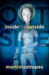 Inside the Outside - Martin Lastrapes