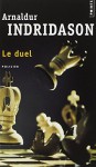 Le Duel - Arnaldur Indridason