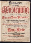 Summarien Oder gründliche Auslegung Uber die gantze Heil. Schrifft Alten und Neuen Testamentes, Wie auch Uber die so genannten Apocrypha, Samt nützlicher Unterweisung zum heilsamen Gebrauch im Glauben, Leben und Leiden, Hiebevor so wol zu öffentlicher Kir - unbekannt