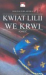 Kwiat lilii we krwi - Halina Popławska