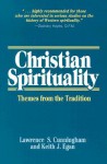 Christian Spirituality: Themes from the Tradition - Lawrence S. Cunningham