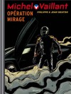 Michel Vaillant, Tome 64 : Opération mirage - Jean Graton