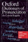 The Oxford Dictionary Of Pronunciation For Current English - Clive Upton, William Kretzschmar, Rafal Konopka