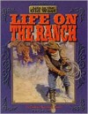 Life On The Ranch - Bobbie Kalman