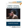 They Steal Your Sweat: Some Prizefights I Have Seen - David Rabe