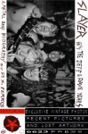 Slayer 66 2/3: The Jeff & Dave Years. A Metal Band Biography. - D.X. Ferris, Albert Cuellar, Harald Oimoen, Georges Sulmers, Tim Tronckoe, Johnny Angell, Sean Benedict, Cameron Edney, Ester Segarra, Amy Weiser