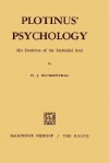 Plotinus Psychology: His Doctrines of the Embodied Soul - H.J. Blumenthal, Henry J Blumenthal