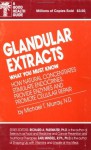 Glandular Extracts - Publishing Keats, Michael T. Murray