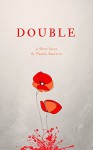 Double: a short story - Tuulia Saaritsa