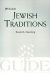 Jewish Traditions: JPS Guide - Ronald Eisenberg