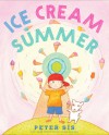 Ice Cream Summer - Peter Sís