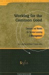 Working for the Common Good: Concepts and Models for Service-Learning in Management - Paul C. Godfrey