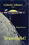 Galactic Alliance (Book 1) - Translight! - Doug Farren