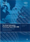 The Global Information Technology Report 2007-2008: Fostering Innovation through Networked Readiness - Soumitra Dutta, Irene Mia