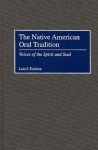 The Native American Oral Tradition: Voices of the Spirit and Soul - Lois J. Einhorn, Tamarack Song