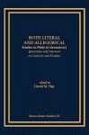 Both Literal And Allegorical: Studies In Philo Of Alexandria's Questions And Answers On Genesis And Exodus - David M. Hay