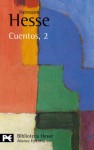 Cuentos, 2 - Hermann Hesse