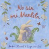 No Sin Mi Mantita/ Not Without My Blankie - Amber Stewart, Layn Marlow