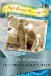 The Wedding Quilt - Deborah Grace Staley