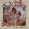 Small Miracles: The Wonder of a Child - Lisa Guest