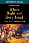 Where Right and Glory Lead!: The Battle of Lundy's Lane, 1814 Bicentennial edition by Graves E., Donald (2014) Paperback - Donald Graves E.