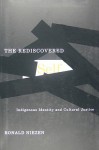 The Rediscovered Self: Indigenous Identity and Cultural Justice - Ronald Niezen