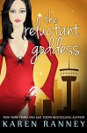 The Reluctant Goddess (The Montgomery Chronicles Book 2) - Karen Ranney