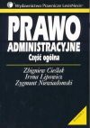 Prawo administracyjne : część ogólna - Zbigniew Cieślak