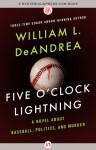 Five O'Clock Lightning - William L. DeAndrea