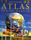 Geïllustreerde atlas van de wereld - Keith Lye, Philip Steele, Rob de Ridder