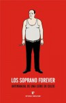 Los Soprano forever: Antimanual de una serie de culto - Various