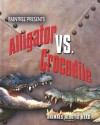 Alligator Vs. Crocodile - Isabel Thomas