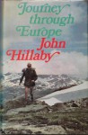 Journey Through Europe - John Hillaby