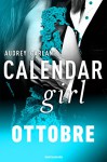 Calendar Girl. Ottobre (Calendar Girl - versione italiana - Vol. 10) - Audrey Carlan