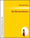 Im Brauerhause - Theodor Storm