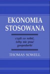 Ekonomia stosowana - Thomas Sowell