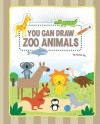 You Can Draw Zoo Animals - Jannie Ho